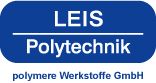 LEIS Polytechnik -                                                                                   polymere Werkstoffe GmbH – Anbieter von PC
