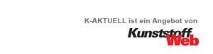 K-AKTUELL ist ein Angebot von KunststoffWeb