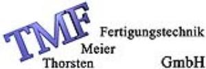 TMF, Thorsten Meier Fertigungstechnik GmbH                                                           Bearbeitungszentren – Anbieter von Materialeinkauf